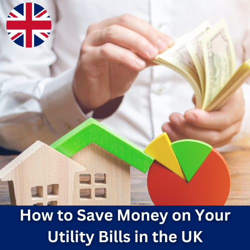How to Save Money on Your Utility Bills in the UK: Smart Strategies