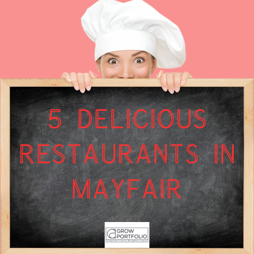 Restaurants in Mayfair : Exploring the 5 Best Restaurants in Mayfair