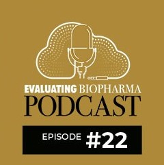'Evaluating Biopharma' podcast