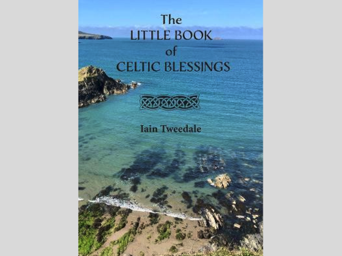 Book: The Little Book of Celtic Blessings by Iain Tweedale