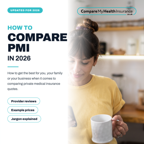 Compare PMI (Private Medical Insurance) UK: 2026 Guide