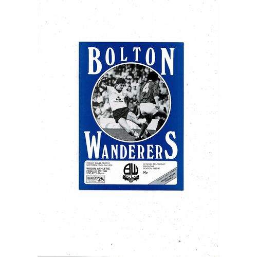 Bolton Wanderers v Wigan Athletic Freight Rover Throphy Northern Final 1985/86