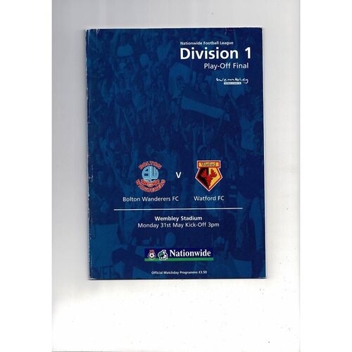 1999 Bolton Wanderers v Watford Play Off Final Div 1 Football Programme + Press cutting