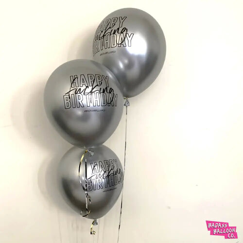 Happy Fucking Birthday Silver Chrome Badass Balloon