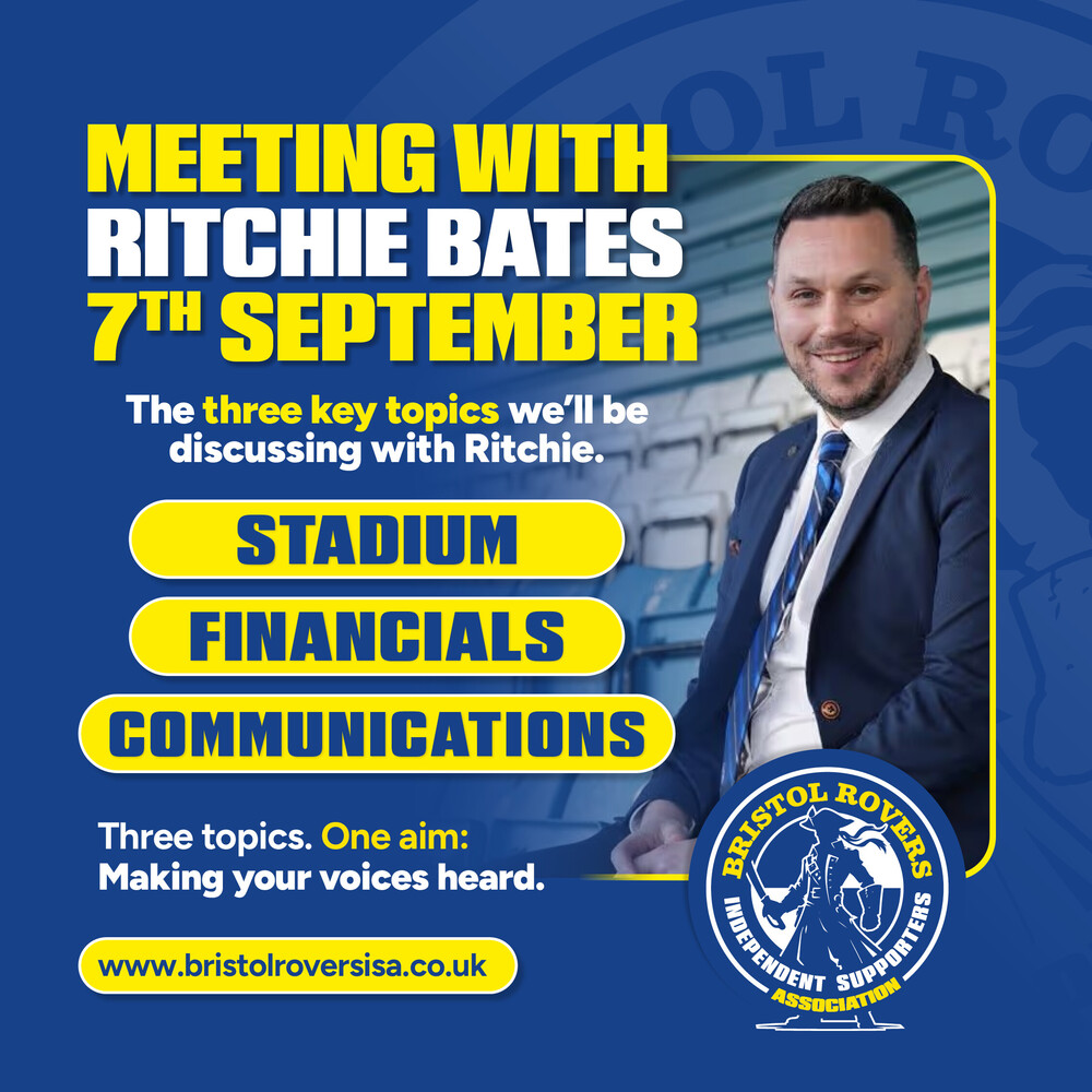 Upcoming BRISA Meeting with Bristol Rovers CEO, Ritchie Bates. | Bristol Rovers ISA
