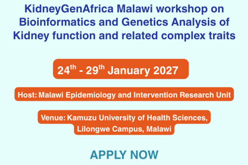 Applications now open for KidneyGenAfrica Malawi Workshop  | KidneyGenAfrica | Chronic kidney disease Africa | Genetics research in Africa | Capacity building and training Africa