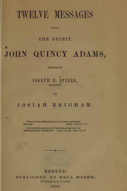 1859 | Twelve Messages from the Spirit of John Quincy