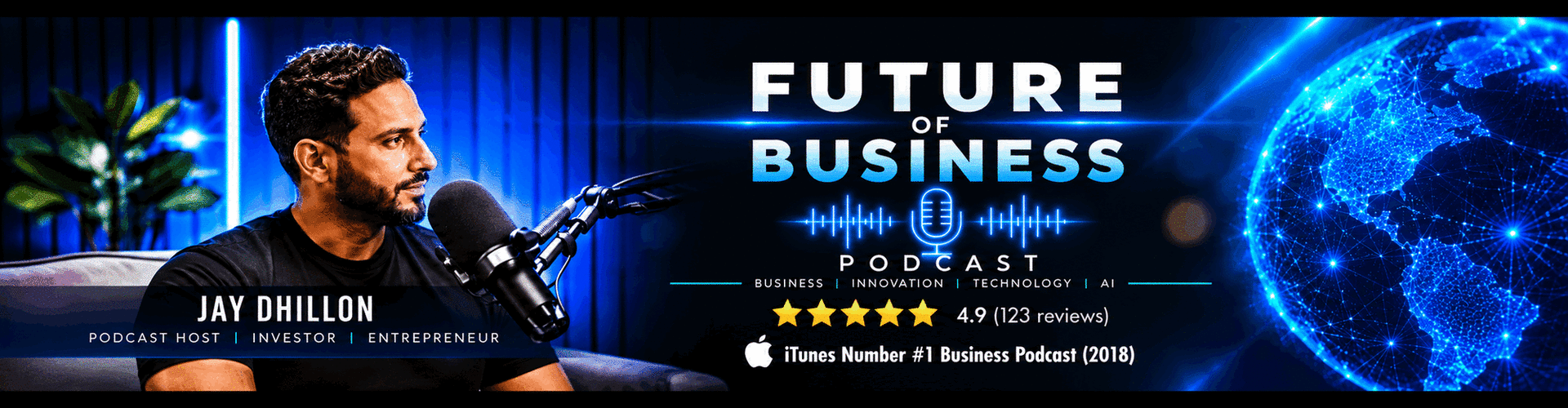 Podcast | Jay Dhillon | Future of Business Podcast | Entrepreneur | Investor
