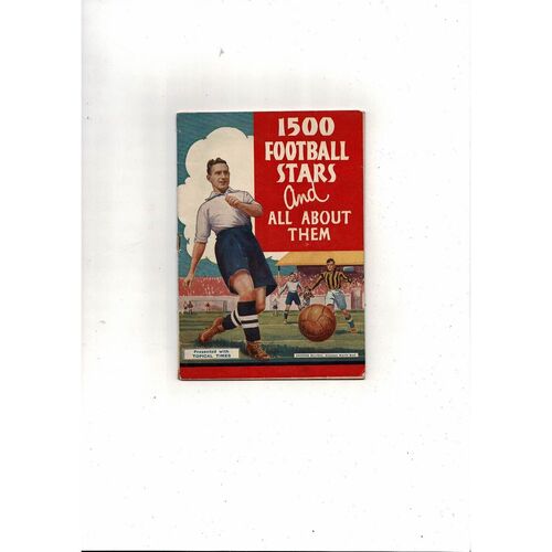1500 Football Stars & All about them by Topial Times 1938