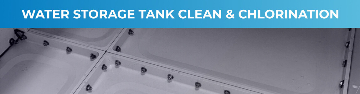 Water Storage Tank Clean & Chlorination