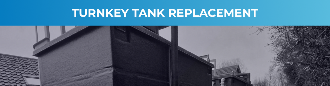 Turnkey Tank Replacement