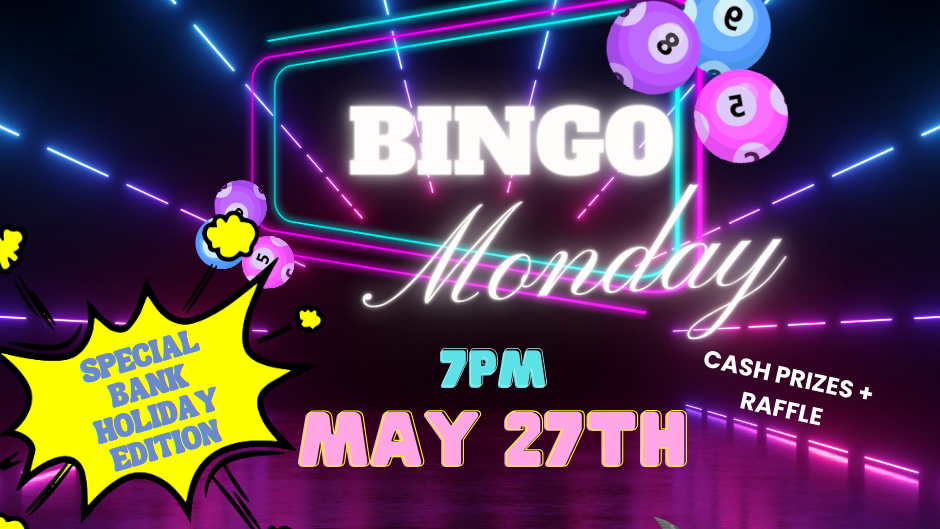 Bank Holiday Bingo Monday!!