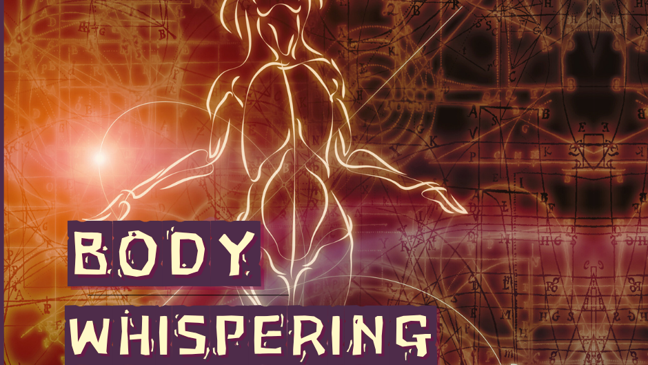 Body whispering