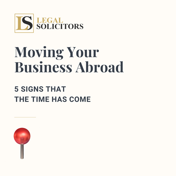 Moving Your Business Abroad: 5 Signs That the Time Has Come