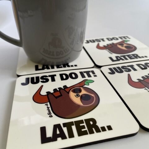 'Just Do It! Later..' Sloth Coaster