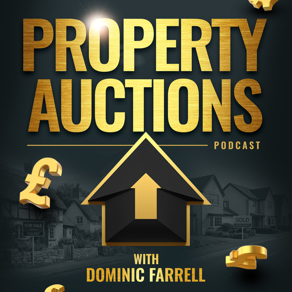 The Property Auctions Podcast with Dominic Farrell