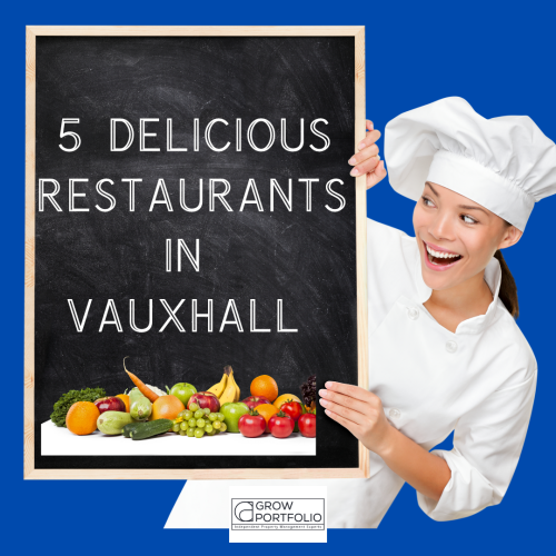 Restaurants in Vauxhall : Exploring the 5 Best Restaurants in Vauxhall