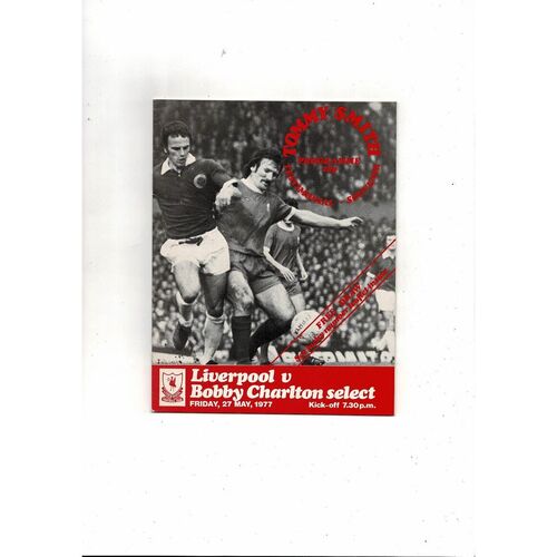 Liverpool v Bobby Charlton Select Tommy Smith Testmonial Football Programme 1976/77