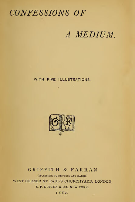 1882 | Confessions of a Medium
