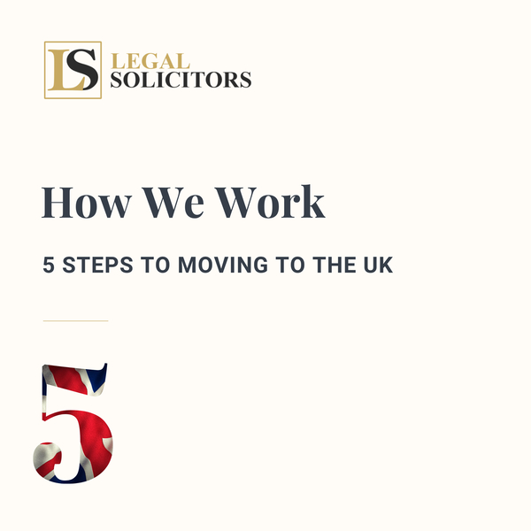 How We Work: 5 Steps to Moving to the UK