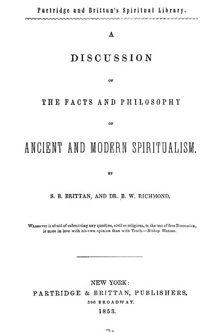 1853 | The Facts and Philosophy Ancient and Modern Spiritualism