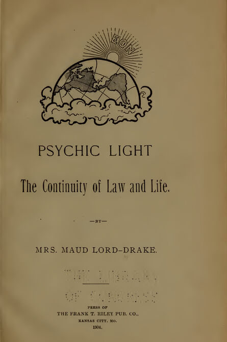 1904 | Psychic Light - The Continuity of Law and Life