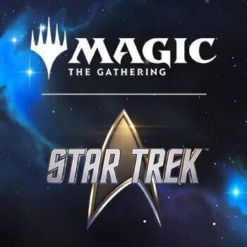 Magic: The Gathering Pre-Release Star Trek Friday 6th November 7pm Start