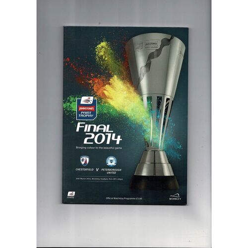 2014 Chesterfield v Peterborough United Johnstones Paint Trophy Final Football Programme