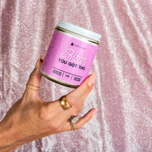 Bitch You Got This Candle