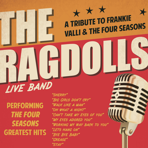THE RAGDOLLS (Tribute to Frankie Valli & The Four Seasons)