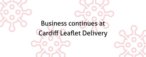 Business continues at Cardiff Leaflet Delivery