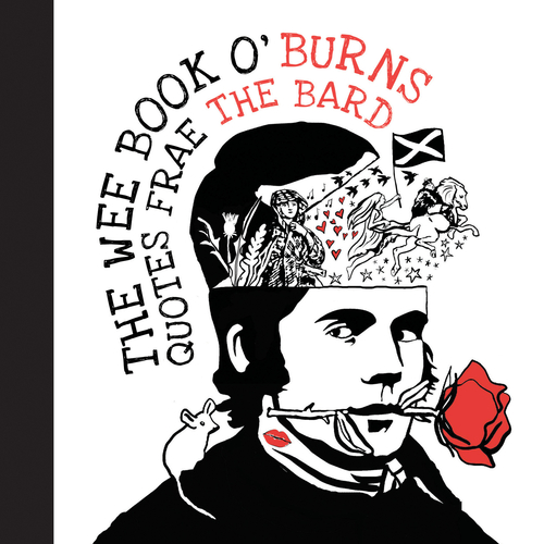 The Wee Book O' Burns - Quotes Frae The Bard