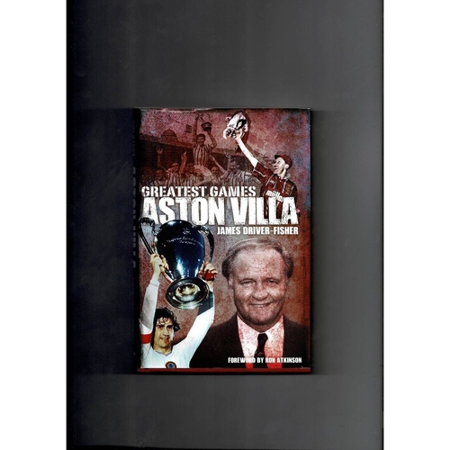 Greatest Games Aston Villa Hardback Football Book 2015