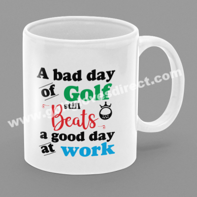 001 - A Bad Day Of Golf Still Beats A Good Day At Work