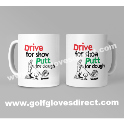 011 - Drive For Show Putt For Dough