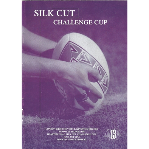 1997/98 London Broncos v Hull Kingston Rovers Silk Cut Challenge Cup Quarter Final Rugby League programme & Match Ticket