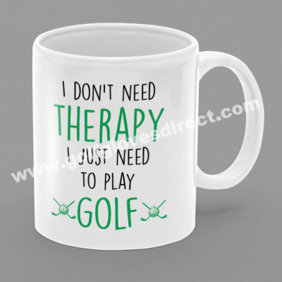 019 - I Don't Need Therapy I Just Need To Play Golf