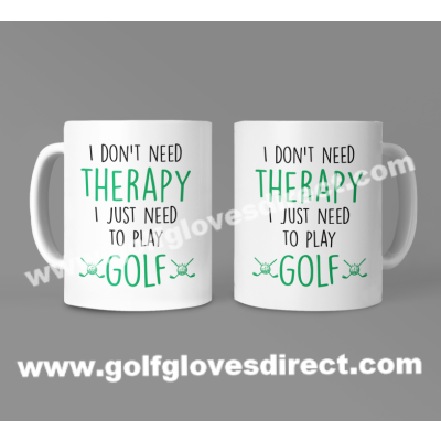 019 - I Don't Need Therapy I Just Need To Play Golf