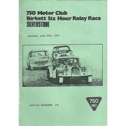 1974 Silverstone 750 Motor Club Birkett Six Hour Relay Race Meeting (20/07/1974) Motor Racing Programme