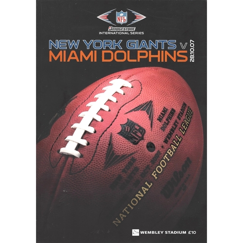 2007 New York Giants v Miami Dolphins Bridgestone International Series National Football League Programme