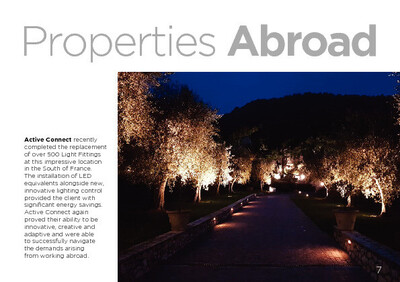 Active Connect recently  completed the replacement  of over 500 Light Fittings  at this impressive location  in the South of France.  The installation of LED  equivalents alongside new,  innovative lighting control  provided the client with  significant energy savings.  Active Connect again  proved their ability to be  innovative, creative and  adaptive and were able  to successfully navigate  the demands arising  from working abroad.