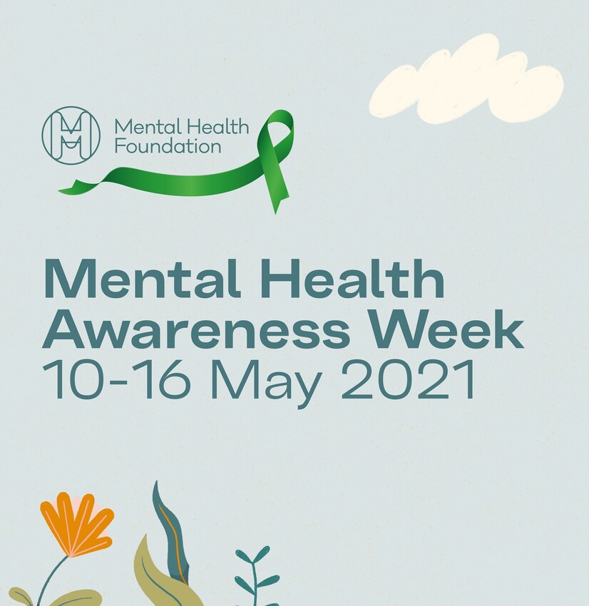 Mental Health Awareness Week - May 2021