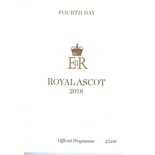 2018 Ascot Horse Racing Racecard (2/06/2018) Royal Ascot - Fourth Day