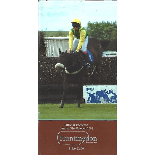 2004 Huntingdon October Race Meeting (31/10//2004) Horse Racing Racecard
