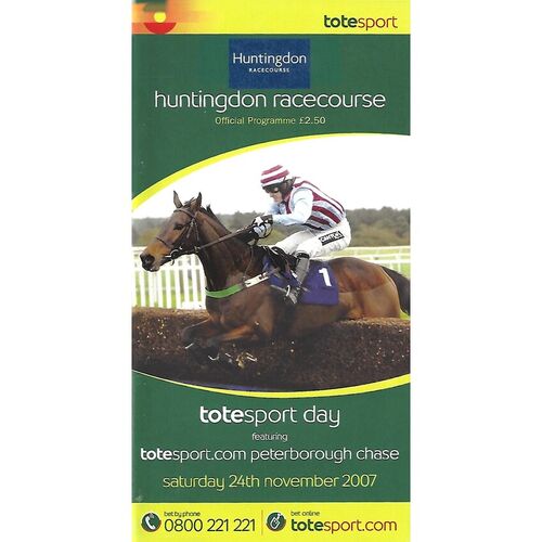 2007 Huntingdon Totesport Peterborough Chase Day Race Meeting (24/11/2007) Horse Racing Racecard