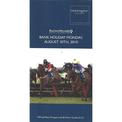 2010 Huntingdon August Bank Holiday Race Meeting (30/08/2010) Horse Racing Racecard