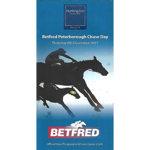 2011 Huntingdon Betfred Peterborough Chase Day Race Meeting (08/12/2011) Horse Racing Racecard