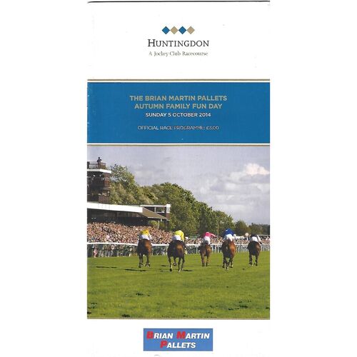 2014 Huntingdon The Brian Martin Pallets Autumn Family Fun Day Race Meeting (05/10/2014) Horse Racing Racecard