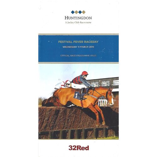 2015 Huntingdon Festival Fever Raceday Race Meeting (11/03/2015) Horse Racing Racecard