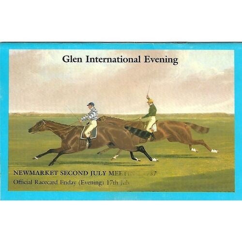 1987 Newmarket Second July Meeting (Glen International Evening) Race Meeting (17/07/1987) Horse Racing Racecard